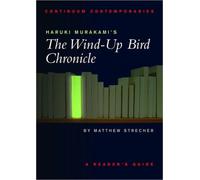 Haruki Murakami's The Wind-up Bird Chronicle : A Reader's Guide