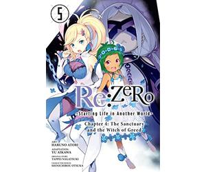 Haruno Atori - Re:ZERO -Starting Life in Another World-, Chapter 4: The Sanctuary and the Witch of Greed, Vol. 5 (m (RE ZERO SLIAW CHAPTER 4 GN)