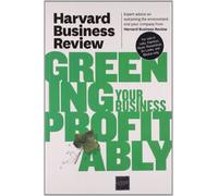 Harvard Business Review on Greening Your Business Profitably