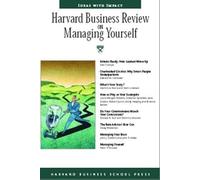 Harvard Business Review on Managing Yourself