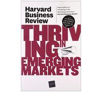 Harvard Business Review on Thriving in Emerging Markets