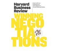 Harvard Business Review on Winning Negotiations