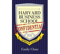 Harvard Business School Confidential: Secrets of Success
