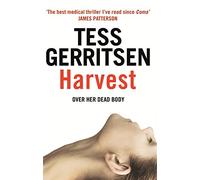 Harvest: A chilling and gripping suspense thriller from the Sunday Times bestselling author of the Rizzoli & Isles series