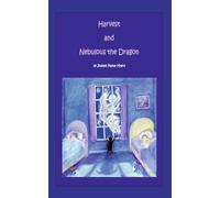 Harvest and Nebulous the Dragon