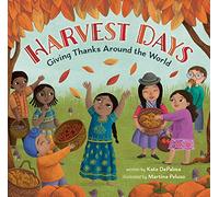 Harvest Days : Giving Thanks Around the World