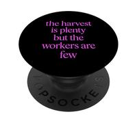 Harvest Is Plenty But The Workers Are Few Faith Matthew 9:37 PopSockets Adhesive PopGrip