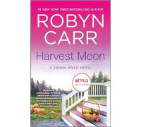Harvest Moon: 13 (Virgin River Novel)