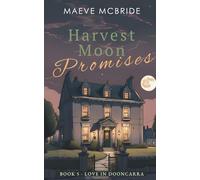Harvest Moon Promises: A Clean, Small-Town Irish Romance: 5 (Love in Dooncarra)