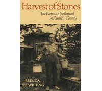 Harvest of Stones: The German Settlement in Renfrew County (Heritage)