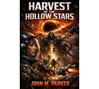 HARVEST OF THE HOLLOW STARS
