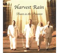 Harvest Rain - Power in the Presence