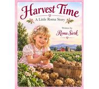 Harvest Time: A Little Roma Story