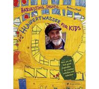 Harvesting Dreams: Hundertwasser for Kids