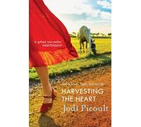 Harvesting the Heart : an unputdownable story from bestselling Jodi Picoult