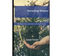 Harvesting Wisdom: Cultivating Abundance with the Back to Eden Garden Method