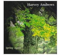 Harvey Andrews - Spring Again