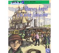 Harvey Angel y la Nina Fantasma (A la Orilla del Viento)