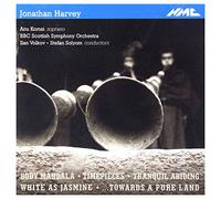 Harvey: Body Mandala, Timepieces, Tranquil Abiding, White As Jasmine ...Towards A Pure Land