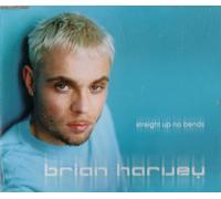 Harvey, Brian - Straight Up No Bends