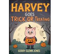 Harvey Goes Trick or Treating