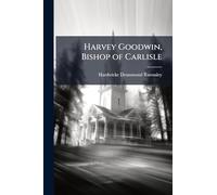 Harvey Goodwin, Bishop of Carlisle