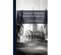 Harvey Goodwin, Bishop of Carlisle