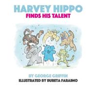 Harvey Hippo Finds His Talent