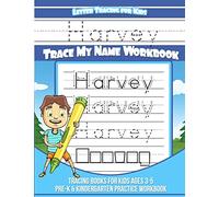 Harvey Letter Tracing for Kids Trace my Name Workbook: Tracing Books for Kids ages 3 - 5 Pre-K & Kindergarten Practice Workbook