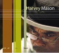 Mason, Harvey - With All My Heart