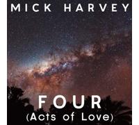 Harvey, Mick - Four [Acts Of Love]