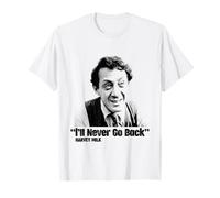 Harvey Milk Day "I'll Never Go Back" LGBTQ Pride Shirt T-Shirt