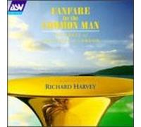 Harvey Richard - Fanfare for the Common Man