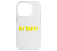 Has Anybody Seen My Vape Funny Sarcastic Adult Humor Case for iPhone 14 Pro