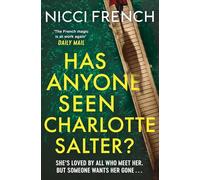 Has Anyone Seen Charlotte Salter?: The unputdownable new thriller from the bestselling author and a Richard & Judy Book Club pick