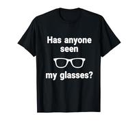 Has Anyone Seen My Glasses? Moms Grandma T-Shirt
