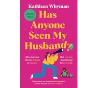 Has Anyone Seen My Husband?: an outrageously funny and relatable page turner