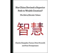 Has China Devised a Superior Path to Wealth Creation? The Role of Secular Values
