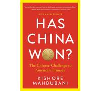 Has China Won? : The Chinese Challenge to American Primacy