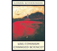 Has Feminism Changed Science?