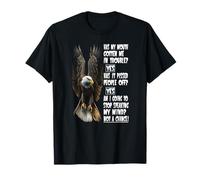 Has My Mouth Gotten me in Trouble yes Eagle T-Shirt