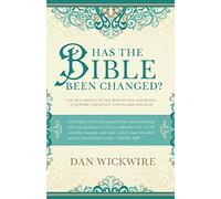 Has the Bible Been Changed?: The Reliability of the Scriptures According to Jewish, Christian, and Islamic Sources
