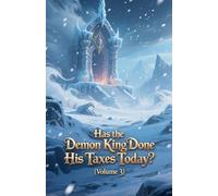 Has the Demon King Done His Taxes Today? (Volume 3)