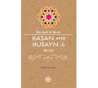 Hasan & Husayn Ibn Ali (Age of Bliss)