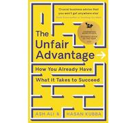 Hasan Kubba - Unfair Advantage How You Already Have What It Takes to - K245z