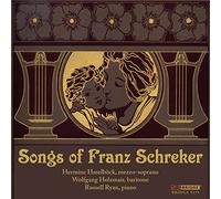 Haselbock:Holzmair:Ryan - SONGS OF FRANZ SCHREKER