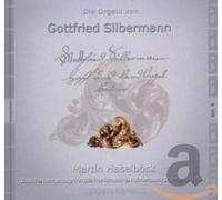 Haselbock, Martin - Die Orgeln von Gottfried Silbermann Vol 4