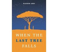 Hashem Abdi When the Last Tree Falls (Paperback) (US IMPORT)