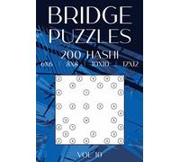 Hashi Bridges Puzzle Book: 200 Hashiwokakero for Adults & Teens in 6x6, 8x8, 10x10 & 12x12 Grids