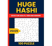 Hashi Puzzle Book for Adults - Volume 2 of 100 Challenging 25x25 Bridges Puzzles: Hashiwokakero Logic Puzzles | Hard Level Bridge Games for Adults | Fun and Addictive Brain Workout